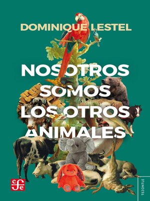 cover image of Nosotros somos los otros animales